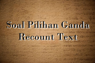 RECOUNT TEXT KELAS 8