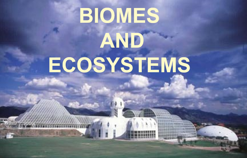 Biomes and Ecosystems around the World Part 1