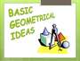 Basic Geomatrical Ideas