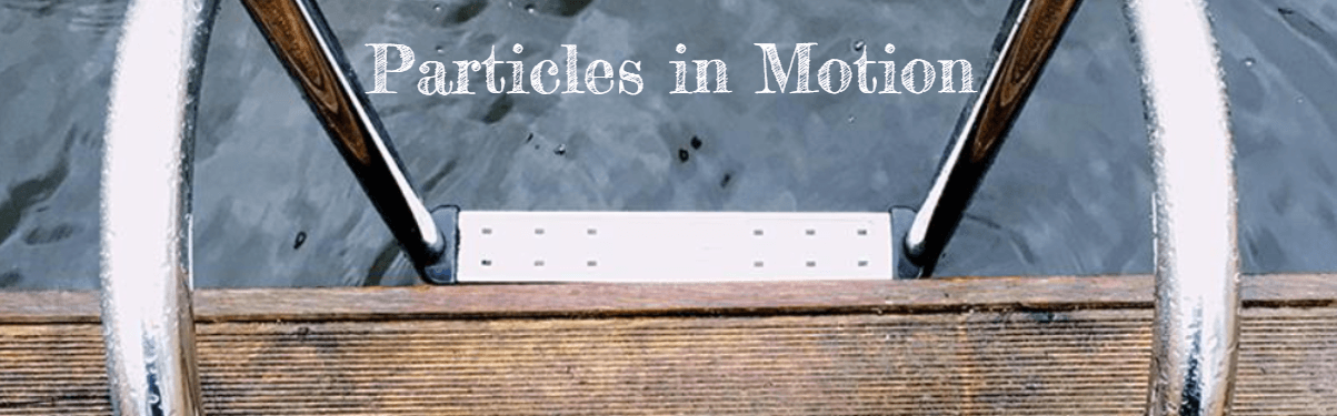 Particles in Motion