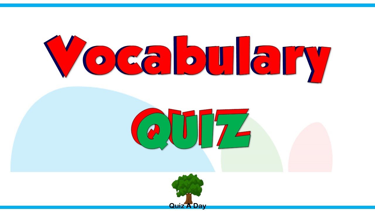 11 General - Unit 4 - Lessons 9 - 10 - Vocabulary Quiz | 62 Plays | Quizizz