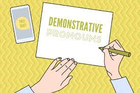 Demonstrative Pronouns - Grade 7 - Quizizz