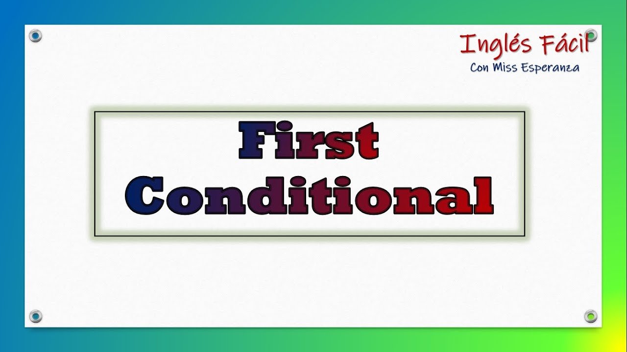 FIRST CONDITIONAL | English - Quizizz