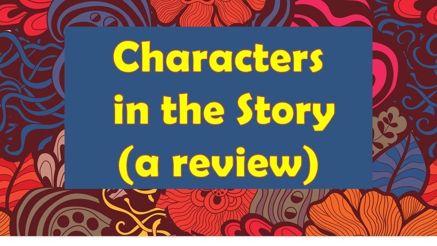 Characters in the Story | English Quiz - Quizizz