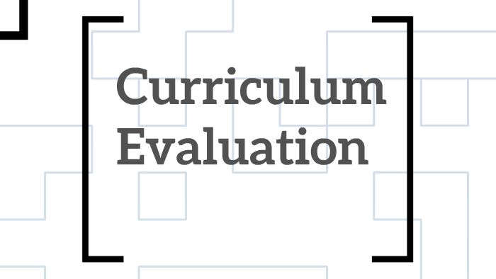 CURRICULUM EVALUATION