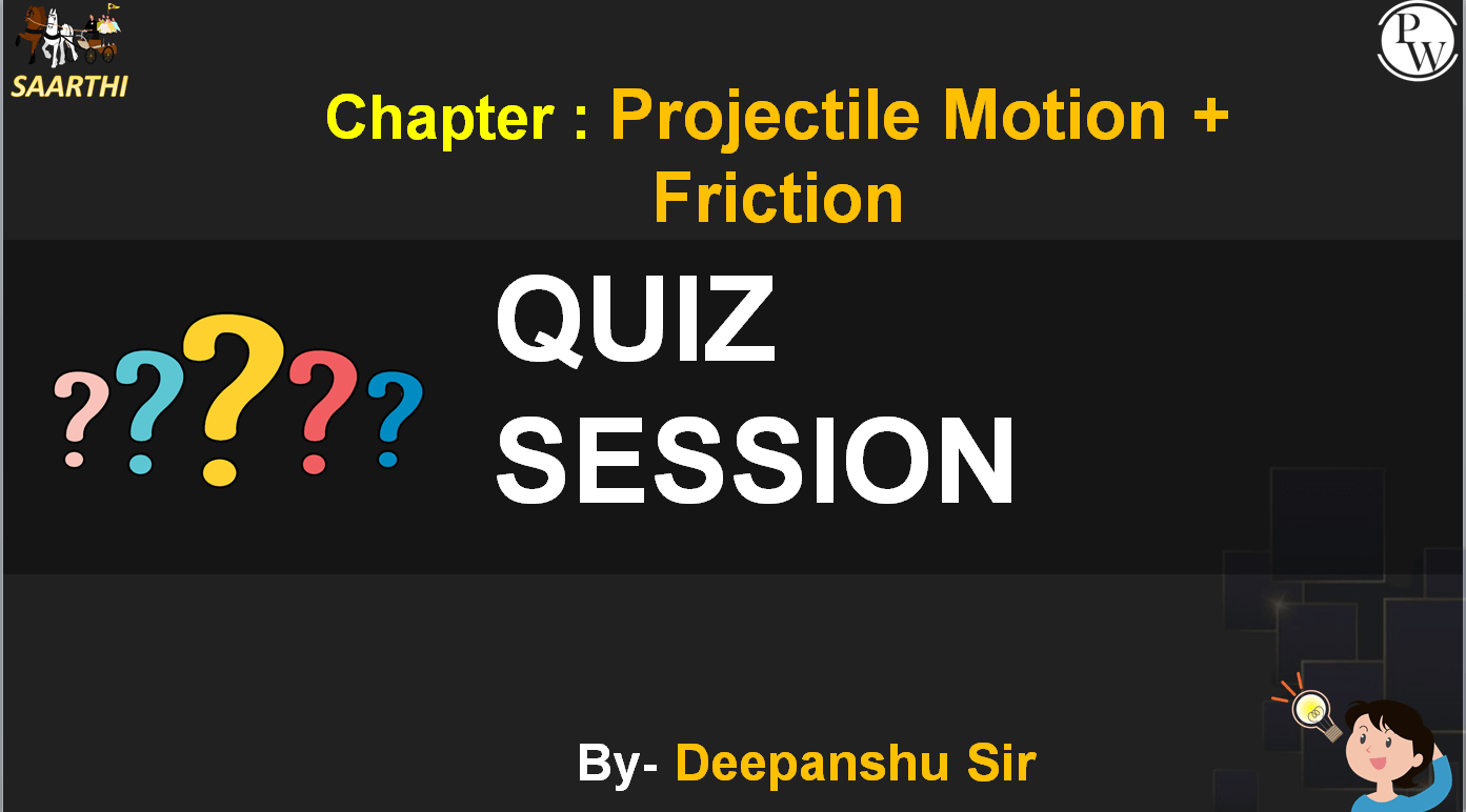 projectile motion - Class 11 - Quizizz