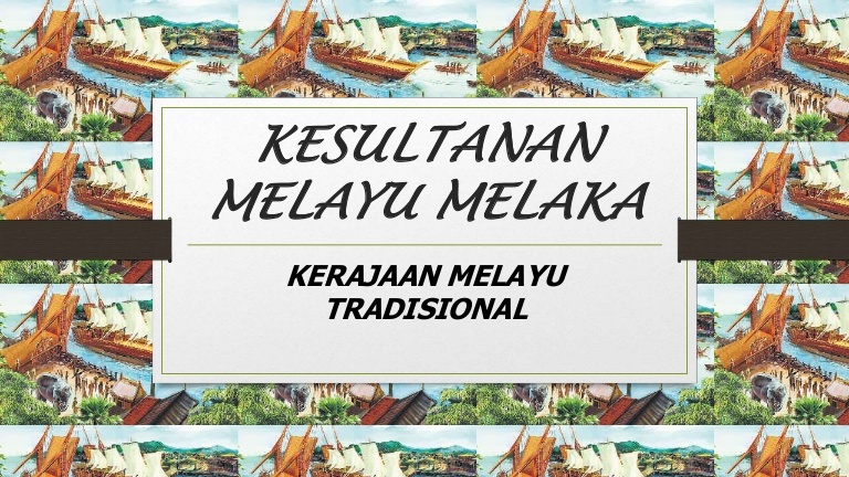 2. Sejarah Tingkatan 2, Bab 5 (Kesultanan Melayu Melaka) Quizizz