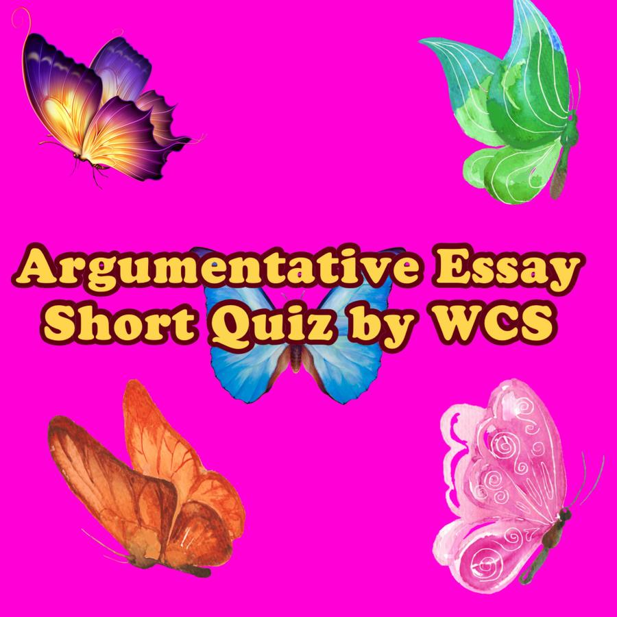 writing workshop argumentative essay quiz