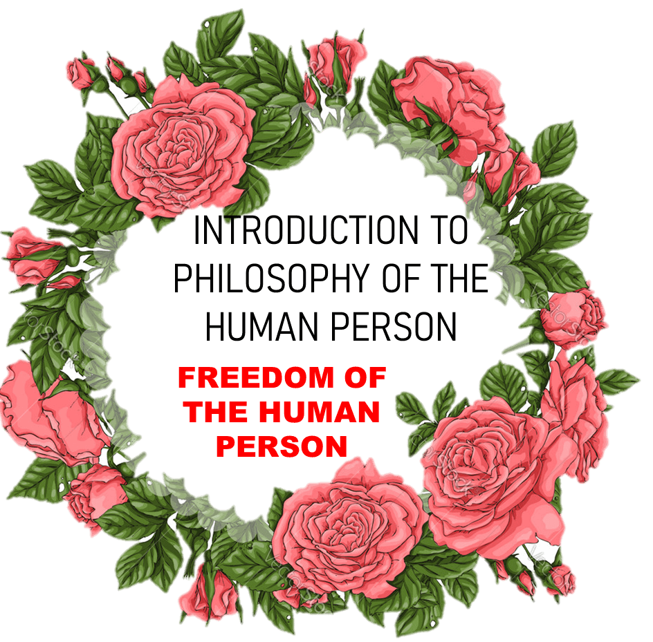 Intro To Philosophy Of The Human Person(Freedom Of Human Per | 116 Plays |  Quizizz