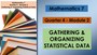 GATHERING AND ORGANIZING STATISTICAL DATA