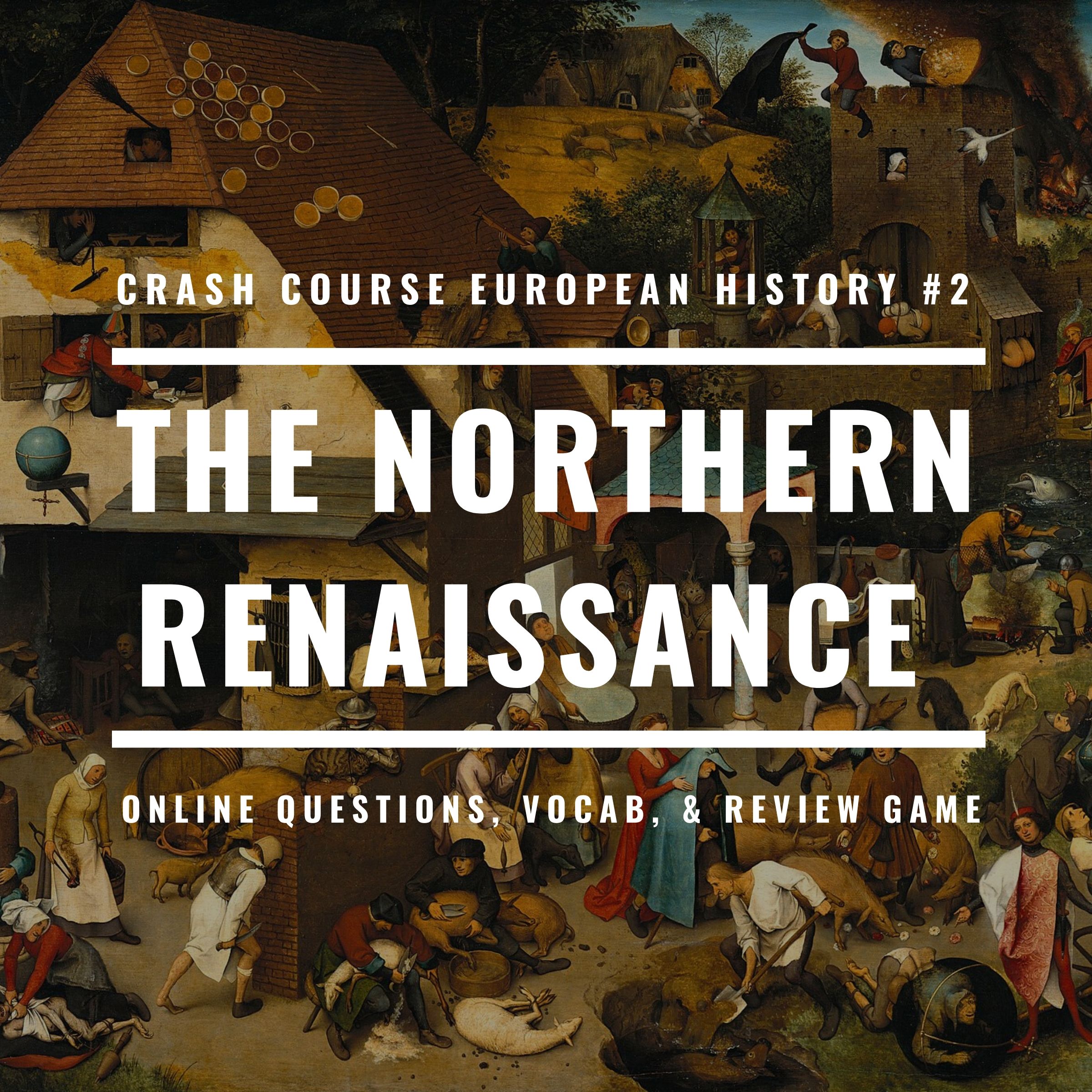 The Northern Renaissance Crash Course European History 3 Quizizz