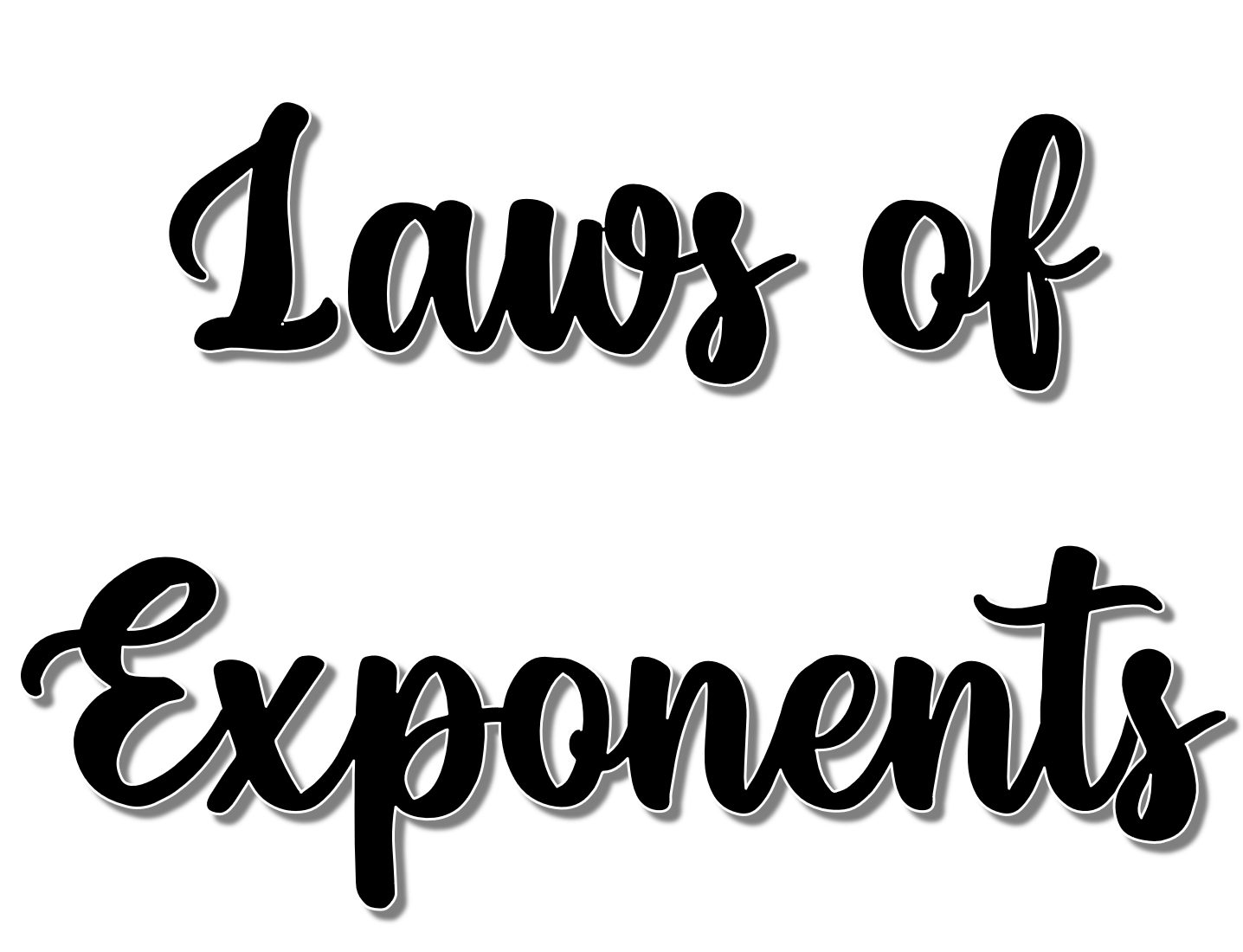 Laws of Exponents