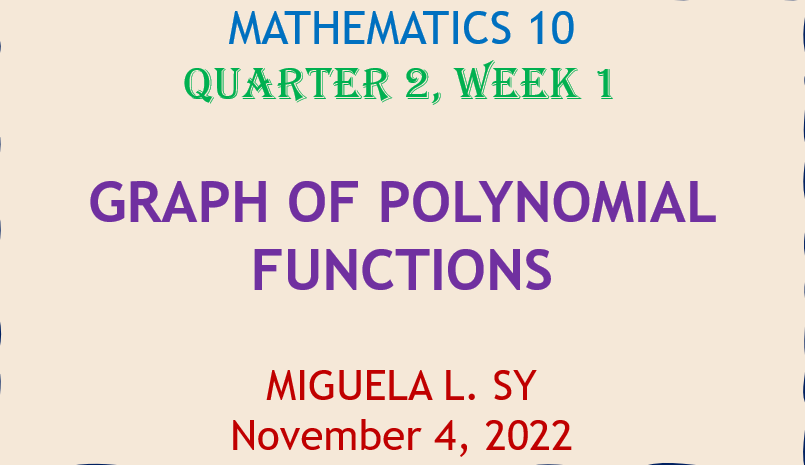 MATHEMATICS 10 - Graph of Polynomial Functions PART 1