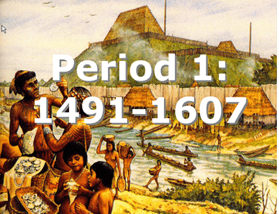 AP U.S. History: Period 1 – 1491–1607 (College Board)