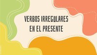 Verbos en tiempo presente - Grado 8 - Quizizz