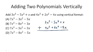 5-1 Pt II - Add/Subtract Polynomials | Mathematics - Quizizz