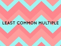 Least Common Multiple - Class 4 - Quizizz