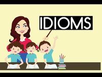 Idioms - Class 8 - Quizizz