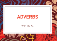 Adverbs - Class 5 - Quizizz