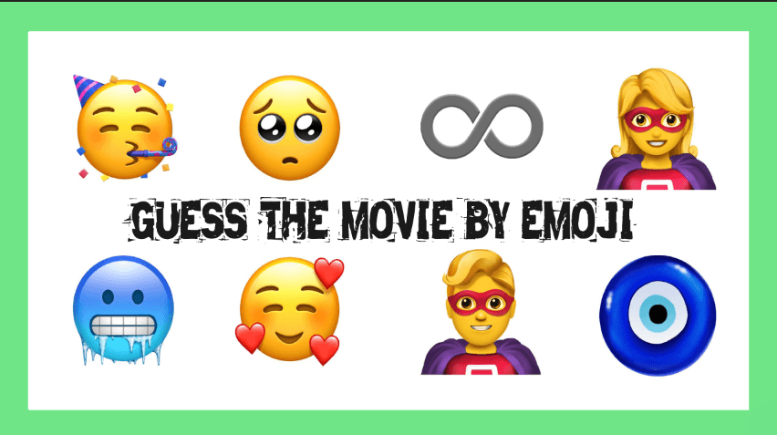 GUESS THE MOVIE BY THESE EMOJI :D