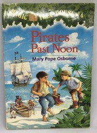 Pirates Past Noon- Magic Tree House