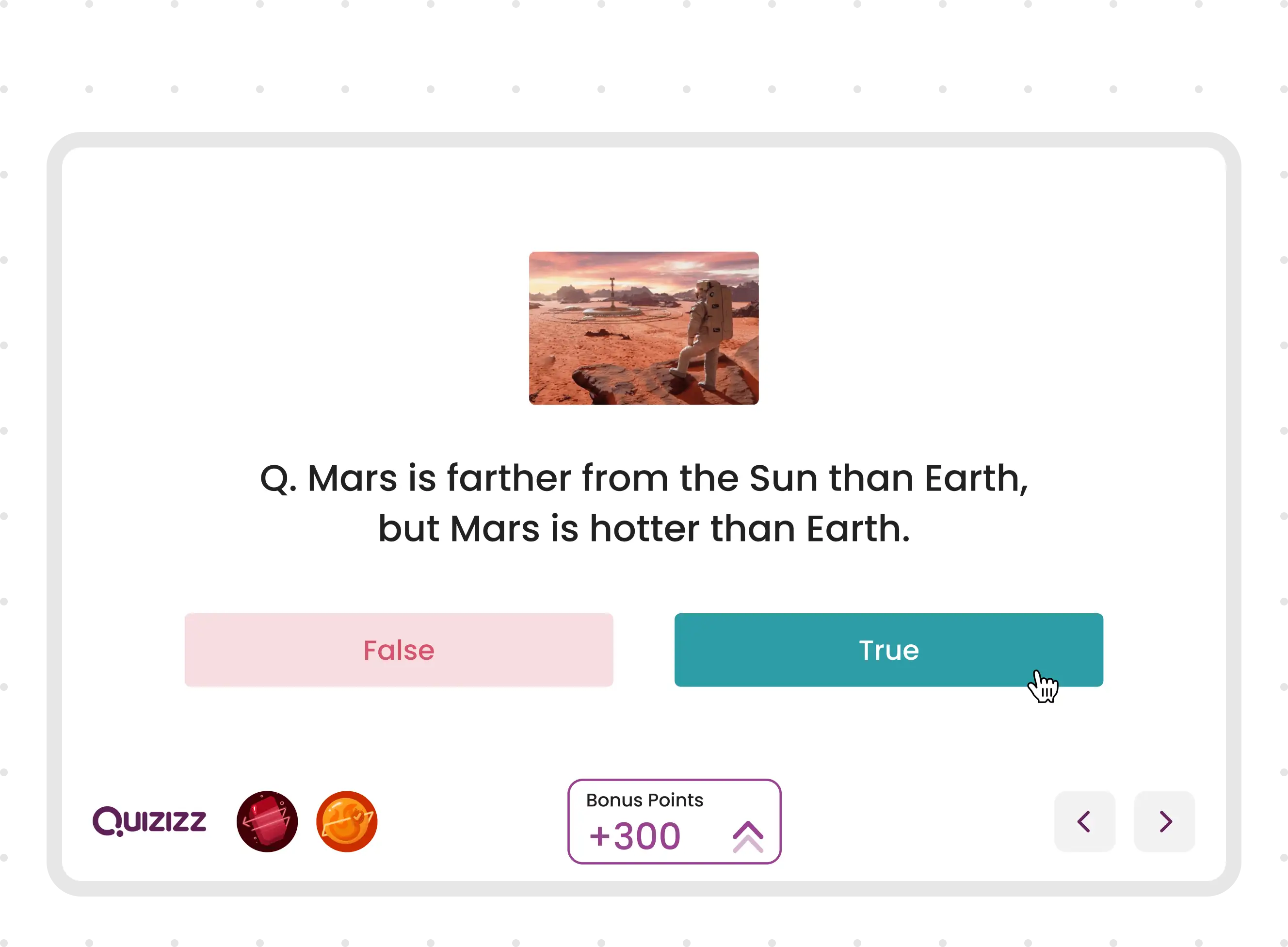 A Quizizz screen that displays a true or false quiz question about Mars.